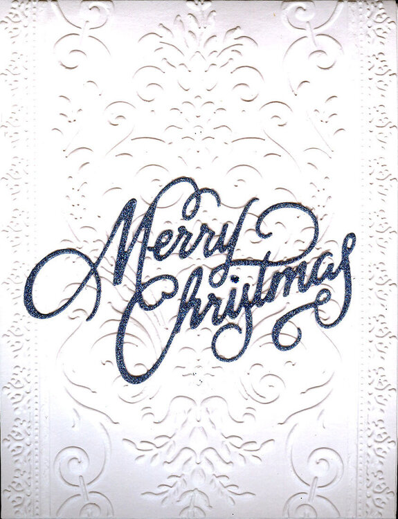 Merry Christmas die cut from blue glitter paper, Anna Griffin emboss folder: photo does not do it justice, it&#039;s absolutely gorge