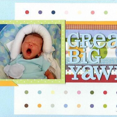 Great Big Yawn &lt;br&gt;*Scrapbook Trends Babies*