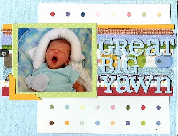 Great Big Yawn &lt;br&gt;*Scrapbook Trends Babies*