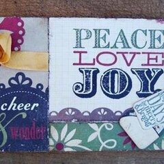 Peace Love Joy  ~quick & easy Christmas card