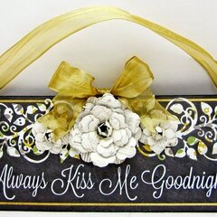 Always Kiss Me Goodnight Wall Plaque by Lori Williams