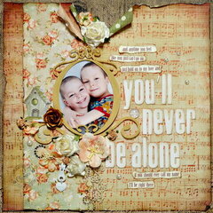 "You'll Never Be Alone" *DT Craft4You*