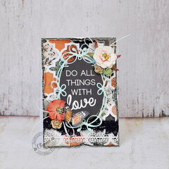 Do All Things With Love *DT Craft4You*