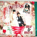 ~ Mr & Mrs ~