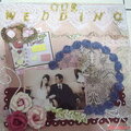~ Our Wedding ~