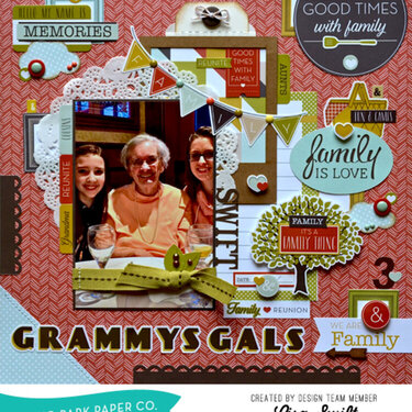 Grammy&#039;s Gals *Echo Park Family Reunion*