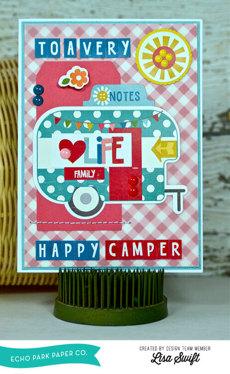 To a Very Happy Camper *Echo Park Fine &amp; Dandy*