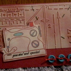 You are "sew" special. (card)