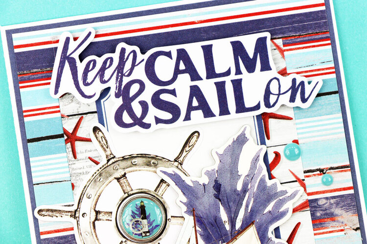 Keep Calm &amp; Sail On