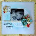 Gentle Kisses....