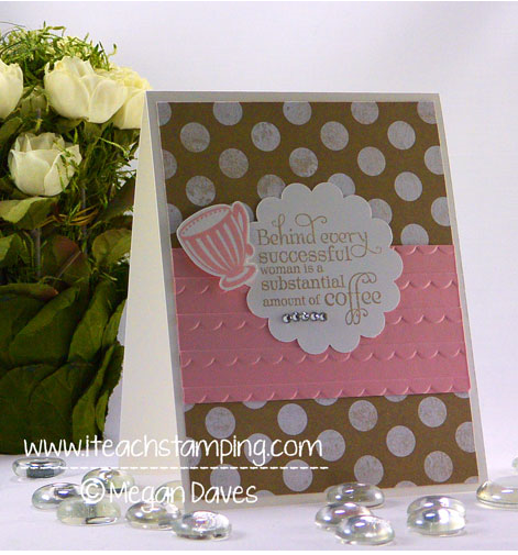 Hand Made Card: Delightful &amp; Delicious (Coffee Lover)