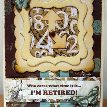 I&#039;M RETIRED! Card