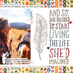 And So She Decided To Start Living