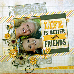 Life is Better With Friends