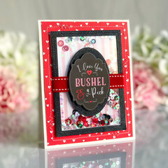 I Love You a Bushel & a Peck Card
