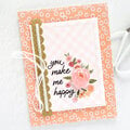 You Make Me Happy Card