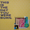 this is the day you were born.