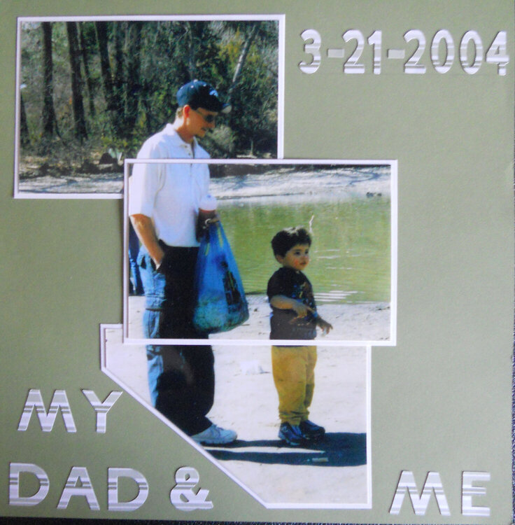 Me &amp; my dad