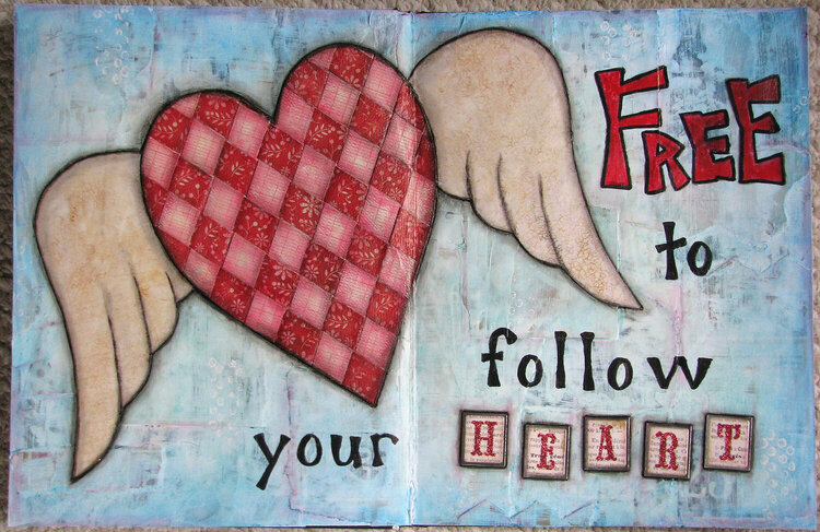 Free to Follow Your heart - Art Journal