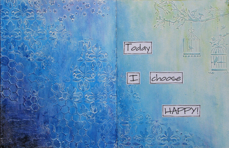 Today I Choose Happy - Art Journal