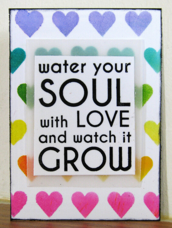Water Your Soul With Love - ATC