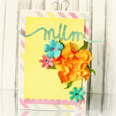Mothers Day Card *Heidi Swapp*
