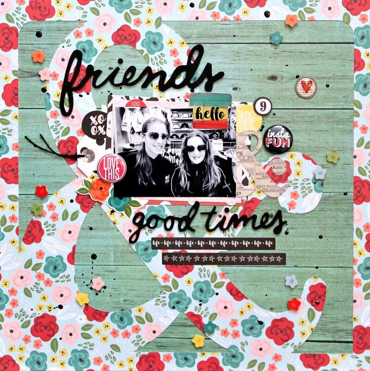 Friends &amp; good times