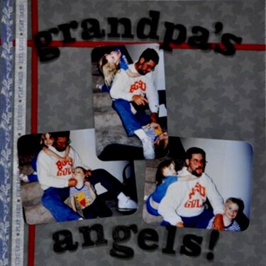 Grandpa&#039;s angels!