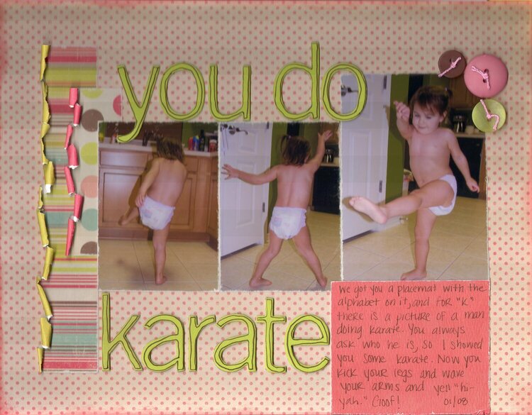 You do karate