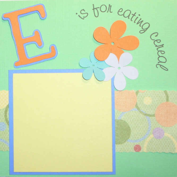 E is for Eating Cereal