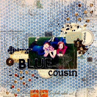 You&#039;re never blue when you have a Cousin