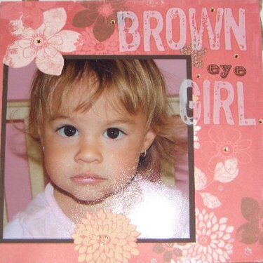 ~Brown Eye Girl~