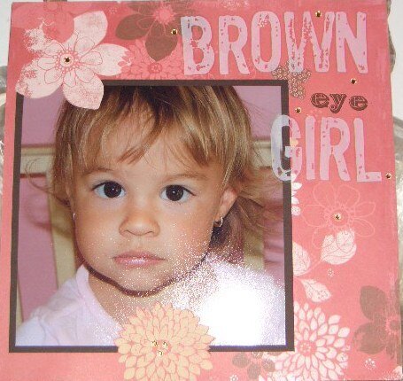 ~Brown Eye Girl~