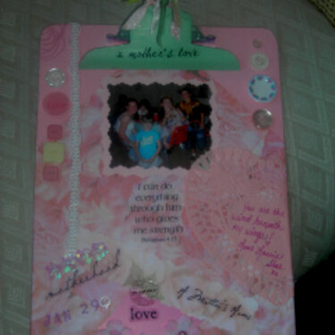 My Mothers Birthday Gift  ~ Clip Board