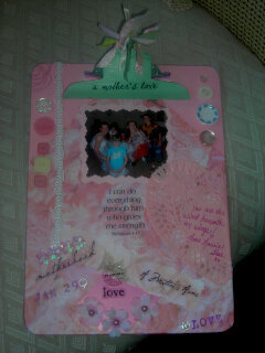 My Mothers Birthday Gift  ~ Clip Board