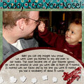Daddy I Got you Nose