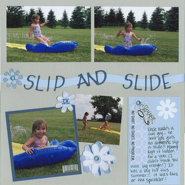 Slip and Slide