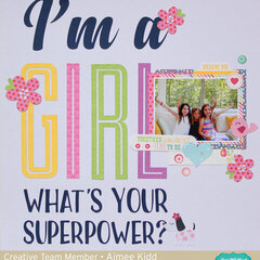 LW I'm a Girl What's Your Superpower?