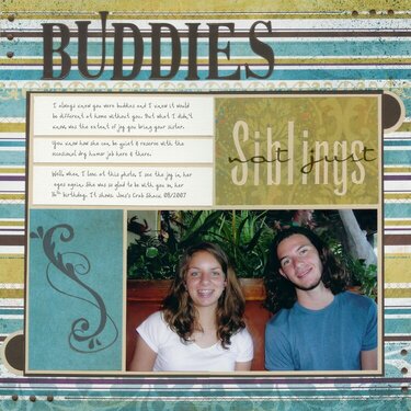 Buddies...not just Siblings