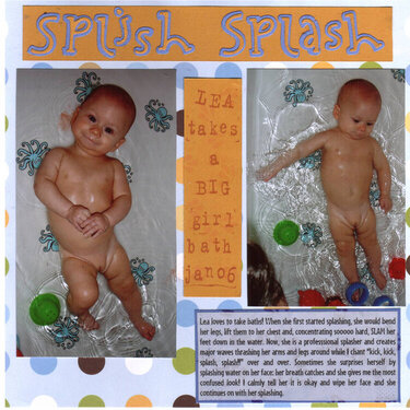 Splish Splash-a big girl bath!