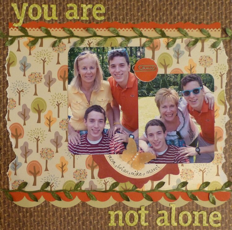 You are not alone