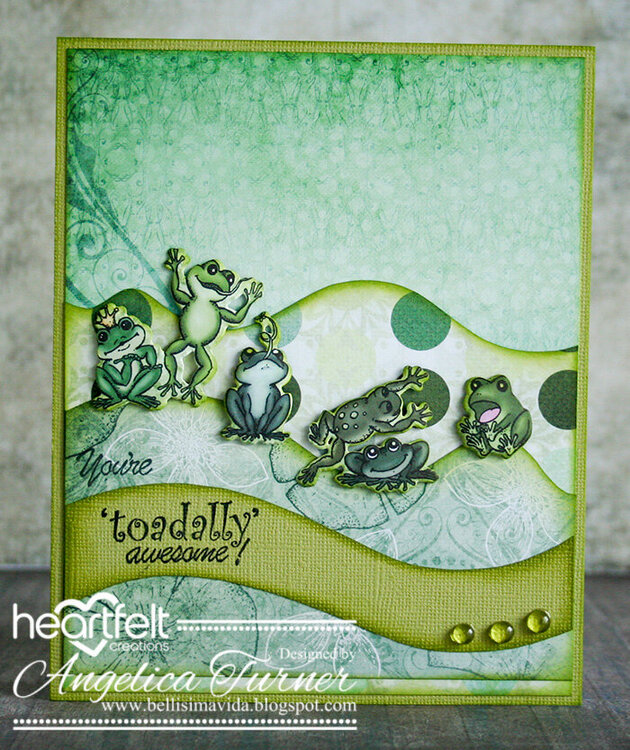Toadally Awesome {Heartfelt Creations}