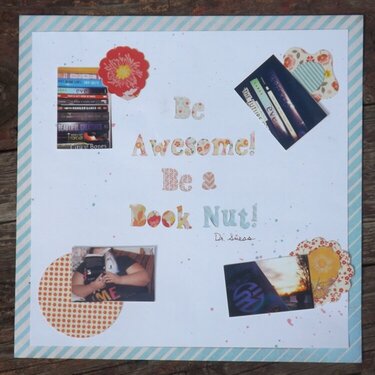 Be Awesome Be a Book Nut.
