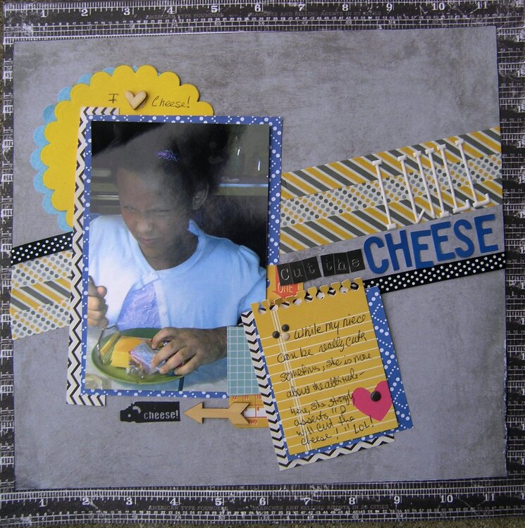 I&#039;ll cut the cheese!
