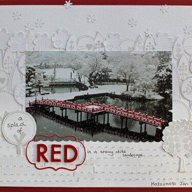 A Splash of Red. Published in Scrapbooking memories Vol 14, No 11.