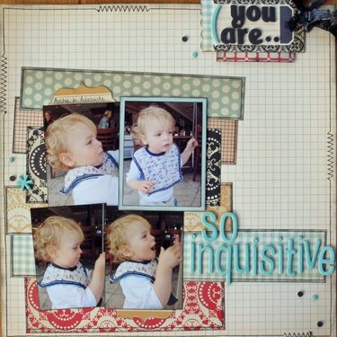 So Inquisitive. Published in Scrapbooking Memories Vol 14, No 8