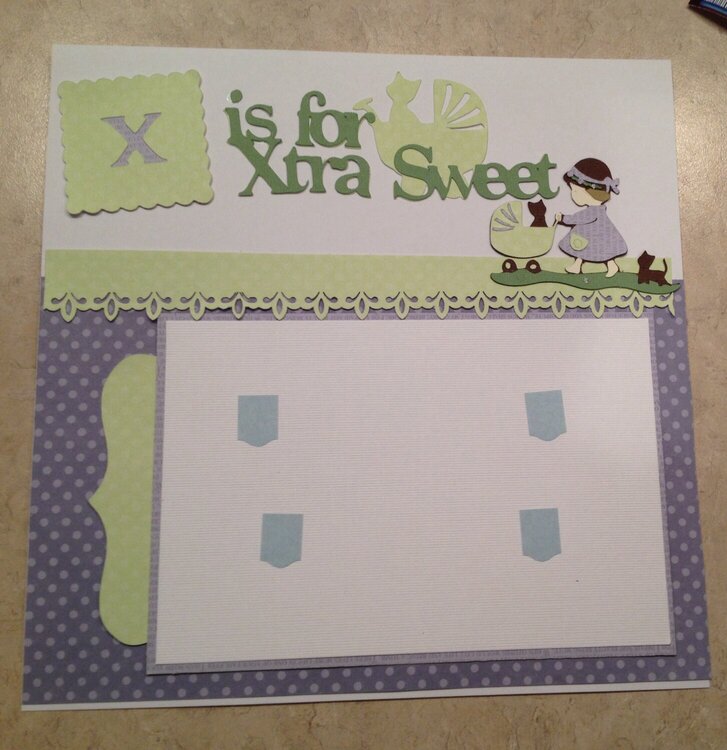 X is for Xtra sweet