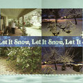 Let It Snow...Somewhere Else