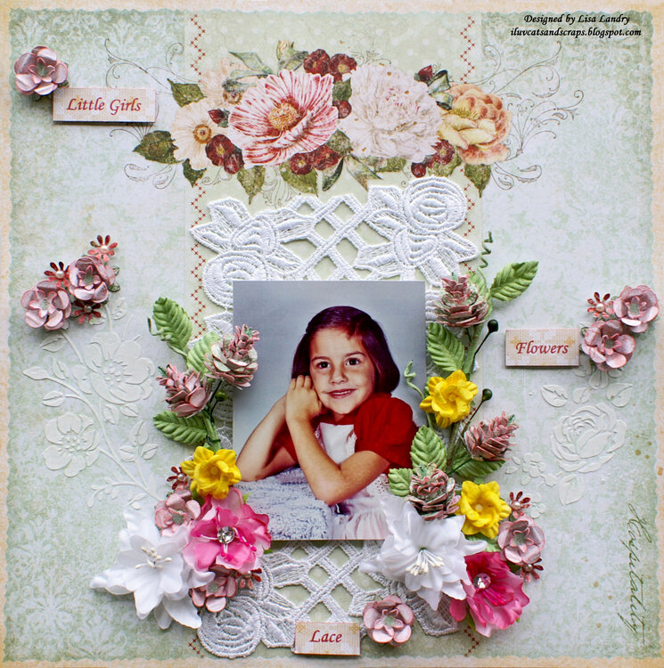 Little Girls Love Flowers &amp; Lace (Final layout for Blue Fern&#039;s October Fan of the Month)