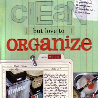 I Hate to Clean but Love to Organize (folder open) - SM June/July 07